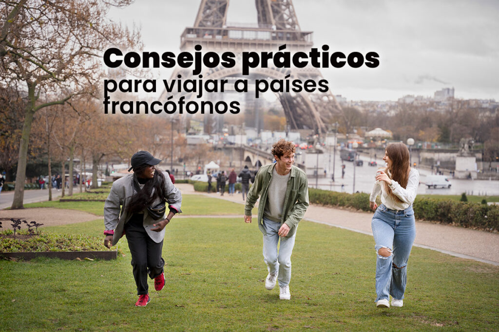 consejos practicos para viajer a paises francofonos